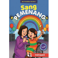 Seri Pendidikan Karakter Sang Pemenang