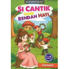 Seri Pendidikan Karakter Si Cantik yang Rendah Hati