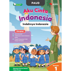 PAUD Aku Cinta Indonesia - Indahnya Indonesia Kelompok A Semester 1