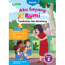 PAUD Aku Sayang Bumi - Tumbuhan dan Binatang Kelompok B Semester 2